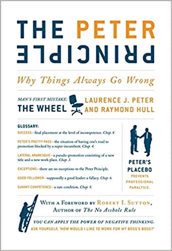 The Peter Principle - Why Things Always Go Wrong