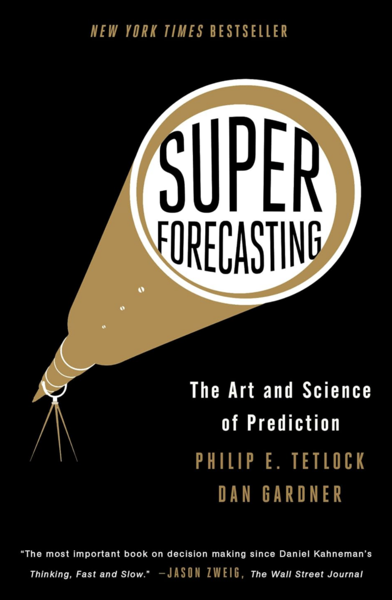 Superforecasting: The Art and Science of Prediction